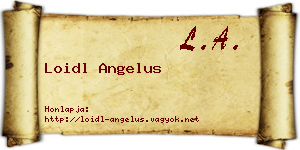 Loidl Angelus névjegykártya